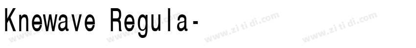 Knewave Regula字体转换